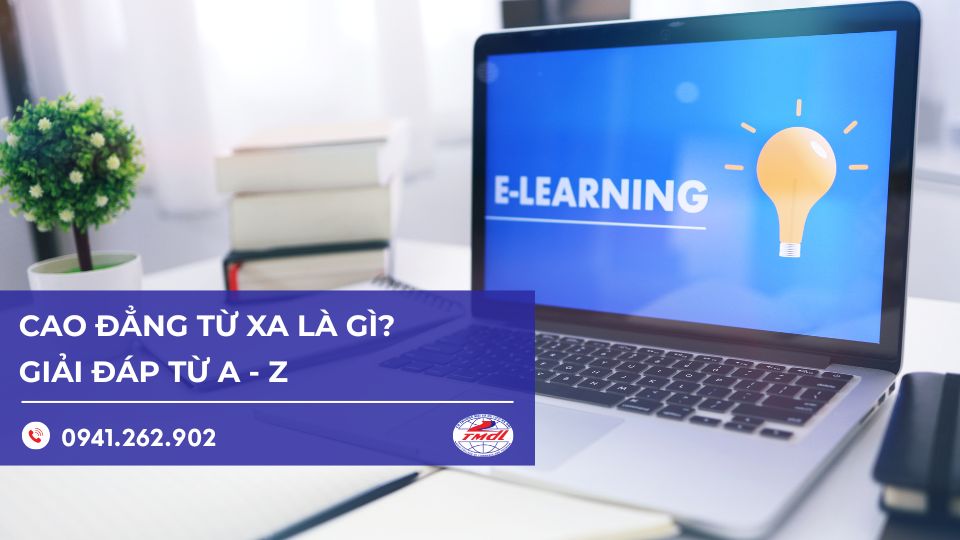 Cao đẳng hệ từ xa là gì? Giải đáp chi tiết từ A-Z