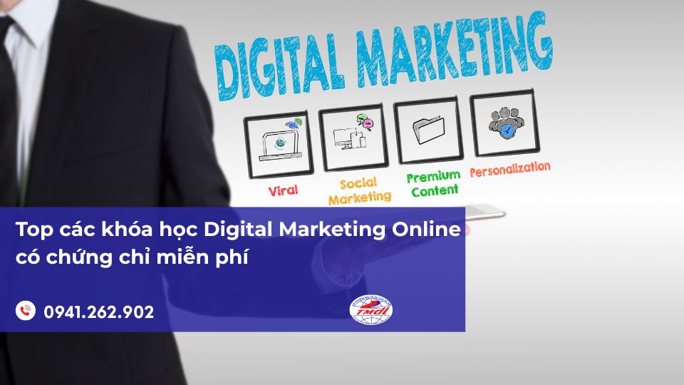 Top các khóa học Digital Marketing Online có chứng chỉ miễn phí