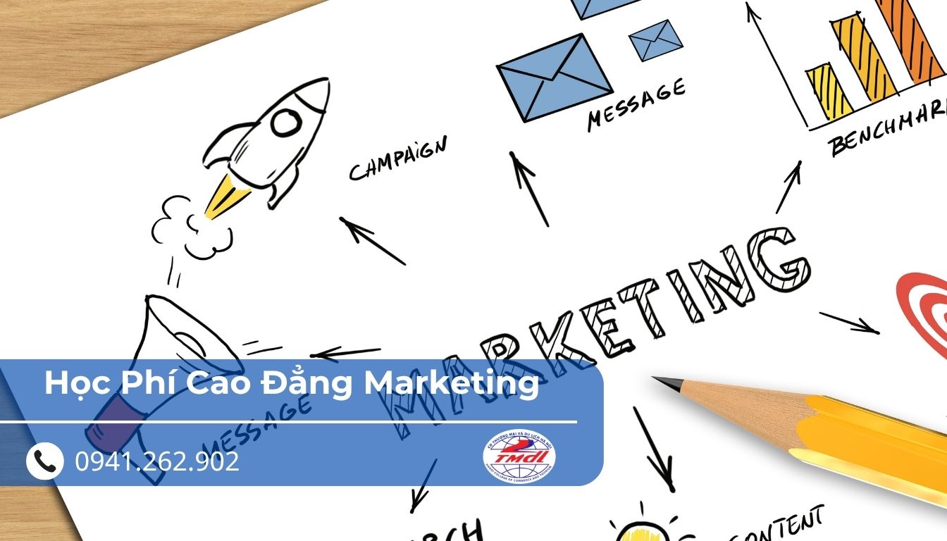 Học Phí Cao Đẳng Marketing Cập Nhật Mới Nhất Năm 2026