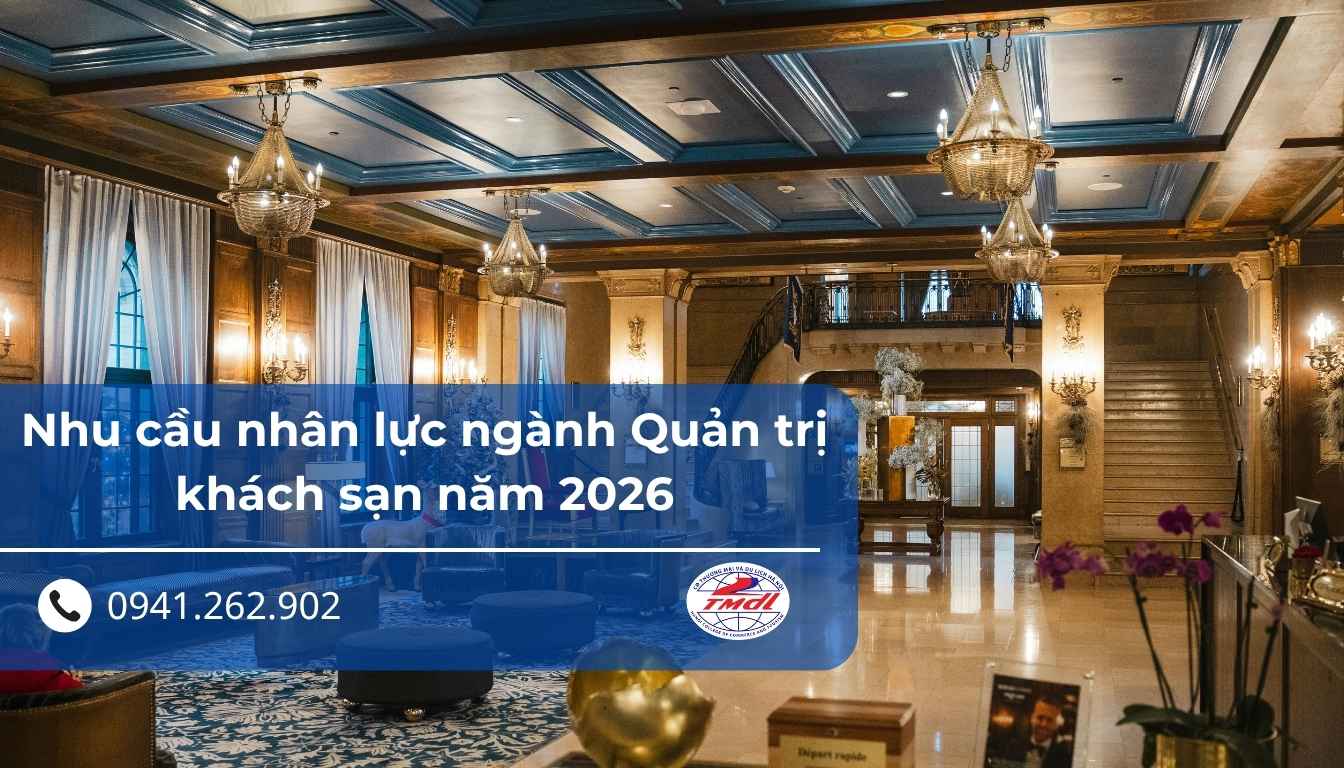 “Khát” nhân sự ngành Quản trị khách sạn – cơ hội vàng cho sinh viên HCCT
