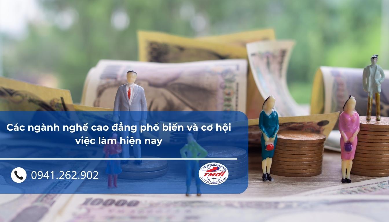 Các ngành nghề cao đẳng phổ biến và cơ hội việc làm hiện nay