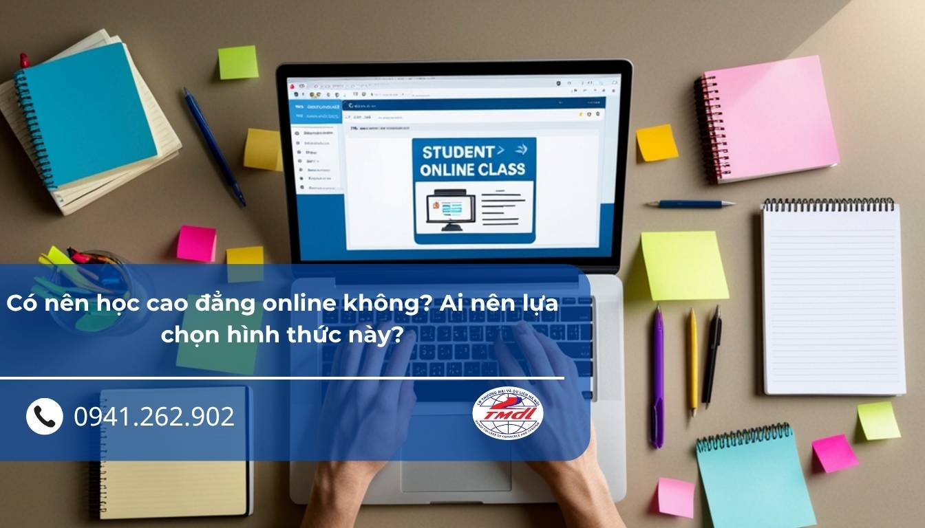 Có nên học cao đẳng online không? Ai nên lựa chọn hình thức này?