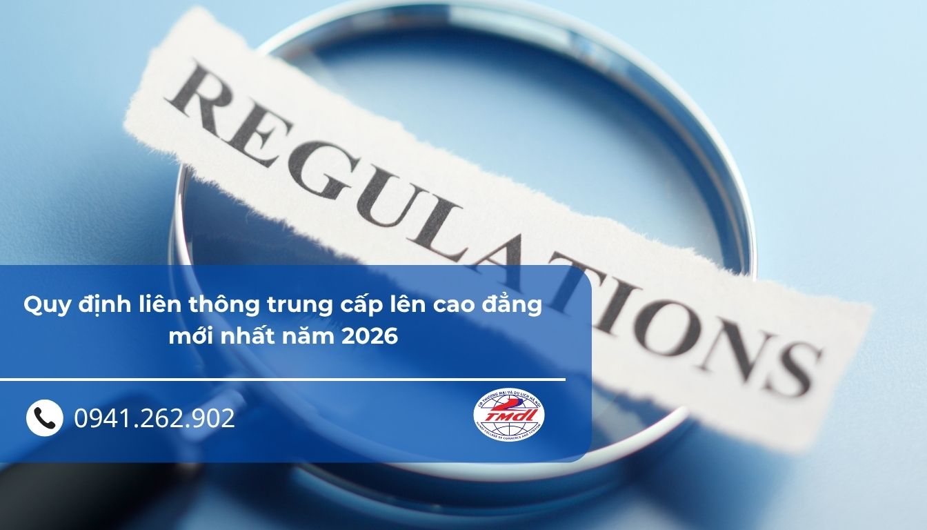 Quy định liên thông trung cấp lên cao đẳng mới nhất năm 2026